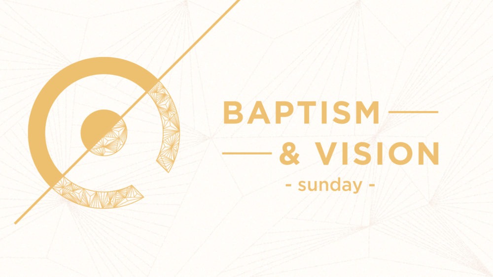 Baptism & Vision Sunday Image