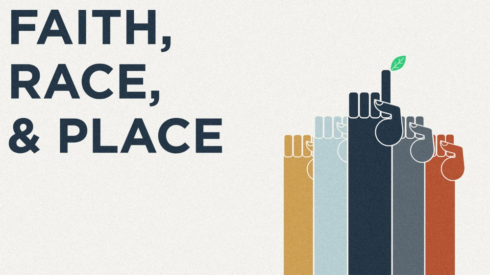 Faith, Race, & Place
