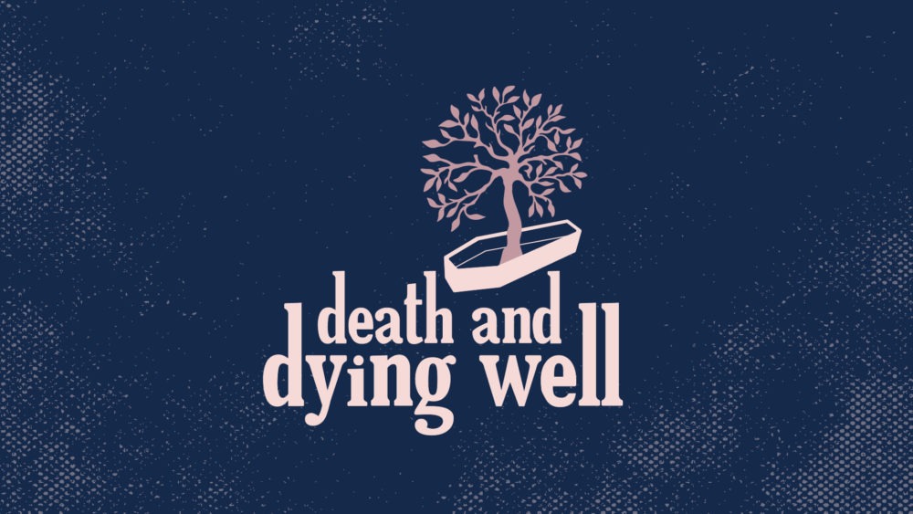Death and Dying Well 
